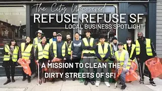 Keeping The Dirty Streets Of San Francisco Clean! | Business Spotlight | The City Uncovered Ep.5