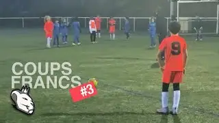 J'aime les coups francs partie 3