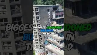 10 Biggest Abandoned Buildings In The World #abandoned #viral #mrukball