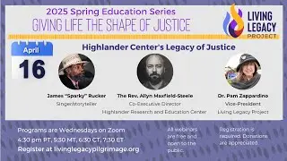Highlander Center's Legacy of Justice, Part 1 of 2
