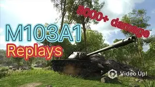 M103A1 replays || World Of Tanks Modern Armor || JadeKingAkos