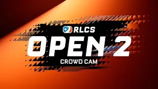 [CROWD CAM] OPEN 2 NORTH AMERICA // DAY 1 // RLCS 2026