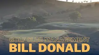 In the Clubhouse: Insights from Bill Donald, GM at Cathedral Lodge on Golf Club Management
