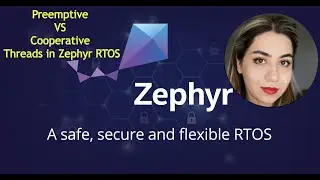 Zephyr RTOS Tutorial Series – Part 3.1: Preemptive vs Cooperative Threads