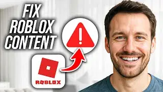 Как исправить ошибку &laquo;Контент недоступен&raquo; в Roblox. Невозможно присоединиться к игре Roblox.