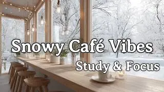 Warm Winter Jazz Café ☕❄️ | Lo-Fi Music for Study & Focus