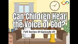 Can Children Hear the Voice of God?