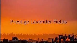 Prestige Lavender Fields Bangalore