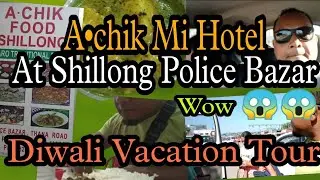 A&bull;chik Rice Hotel (Local Garo Food) Traveling Shillong via Guwahati Diwali Vacation 🚘