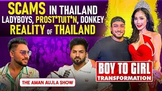 S*EX WORKERS in THAILAND Podcast l LADYBOYS, Nightlife, Income | EXPOSED🔥| Rb paras | Aman Aujla