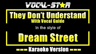 They Don&rsquo;t Understand Karaoke | Dream Street Karaoke Lyrics (With Vocal Guide)