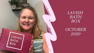 Lavish Bath Box Unboxing October 2020