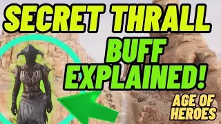 Conan Exiles Age of Heroes Secret thrall buff explained!