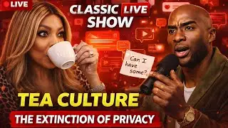 &ldquo;Everybody Loves Tea&hellip; Until It&rsquo;s About Them&rdquo; | Classic Live Show 📱