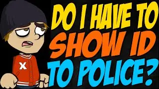 Do I Have to Show ID to Police?