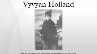 Vyvyan Holland