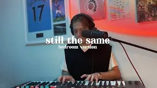 Ben Dolic - still the same (Bedroom Version)