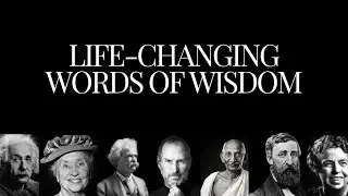 Words to Live By: 15 Quotes That Inspire Change and Growth