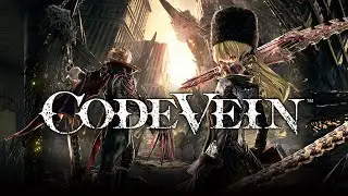【CODE VEIN】2が出るらしいので今さら初見で1を遊んでみましょ【コードヴェイン】