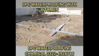 DPC WATERPROOFING IN PAKISTAN WITH LUK OR CHEMICAL