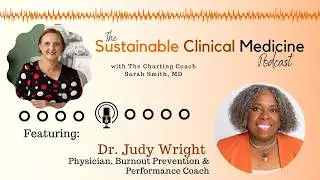 Doctor Burnout Prevention: Energy, Boundaries, and the PACE Method With Dr. Judy Wright Episode 178