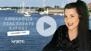 Annapolis Real Estate Report: Friday, November 11, 2022