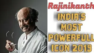 Rajini India's MostPowerful Icon in India | The most powerfull of India 2019 | SuperStar Rajinikanth