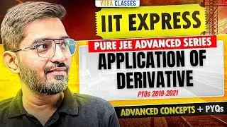 IIT EXPRESS | JEE ADVANCED PYQs Application of Derivative | NISHANT VORA #iitjee #iit #jee #jee2023