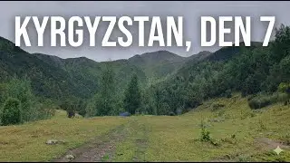 KYRGYZSTAN | 🇰🇬 | DEN 7 - POSLEDN&Iacute; SPAN&Iacute; NA DIVOKO🏚️