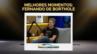 Motorgrid Podcast - Highlights: Fernando De Borthole