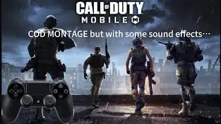 COD MONTAGE but with some sound effects