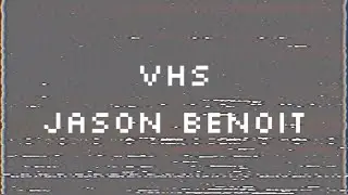 Jason Benoit - VHS (Official Video)