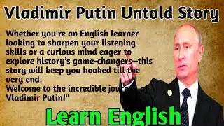 Learn English Through Story Level 3🔥Vladimir Putin Untold Story | Graded Reader | Listening Practice