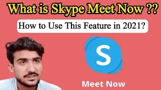 What is Skype Meet Now & How to Use This Feature 2021|| Electrical Technical