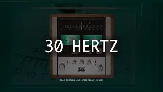 Soul Surplus :: 30 Hertz (Sample Pack)