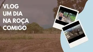 Um dia na roça comigo 🌱❤️