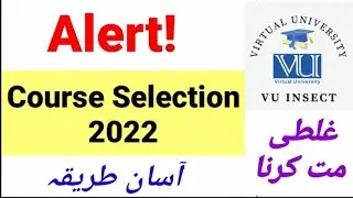 Course selection 2022 || VU course selection easy way to choose subjects | Error in course selection