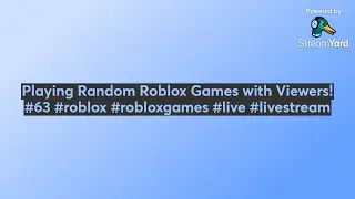 Playing Random Roblox Games with Viewers! #63 #roblox #robloxgames #live #livestream (SHORT STREAM)