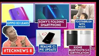 Realme C1 Android Pie Update, Oppo K3 India Launch, Mi Bluetooth speaker, Musical Toothbrush,