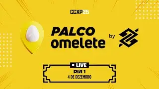 #CCXP25 Ao Vivo | DIA 1 - QUINTA-FEIRA | Palco Omelete by BB