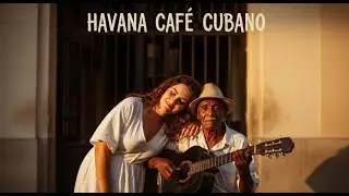 Caf&eacute; Cubano Playlist 🌹: Relaxed Cuban Rhythms & Caf&eacute; Jazz Ambience #50