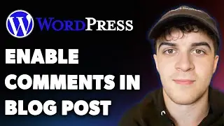 How to Enable Comments in Wordpress Blog Post (Full 2025 Guide)