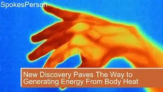 New Discovery Paves The Way to Generating Energy From Body Heat