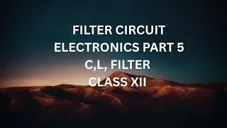 Filter circuit # C,L pai Filter #Electronics part 5