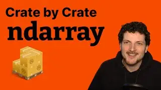Crate by Crate: ndarray