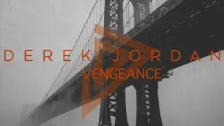 Vengeance (Trailer Music) by Derek Jordan