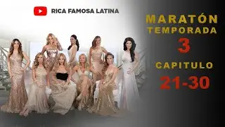 🔴 Rica Famosa Latina  EPISODIOS COMPLETOS Maratón Oficial TEMPORADA 3 | EP 21-30
