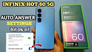Auto Ear Pickup Calls On Infinix Hot 60 5G| Automatically Call Receive | Infinix Hot 60 5G
