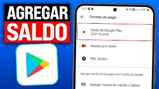 C&oacute;mo AGREGAR SALDO a Google Play (2025) Paso a Paso