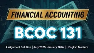IGNOU BCOC 131 Assignment Solution 2025-26 | English Medium | Solved Answers